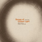Songs of Coiled Light